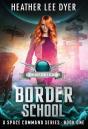 Earthlight Space Academy: Border School - Preview