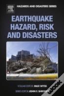Earthquake Hazard, Risk And Disasters