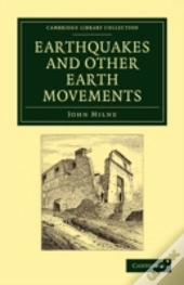 Earthquakes And Other Earth Movements