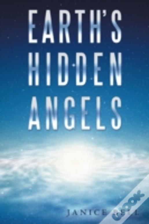 Earth'S Hidden Angels