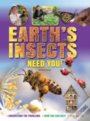 Earth'S Insects Need You! Understand The Problems *How You Can Help* Take Action