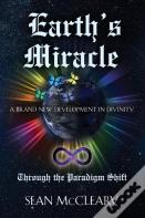 Earth'S Miracle Through The Paradigm Shift