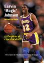 Earvin 'Magic' Johnson. Empieza El Espectáculo - Preview