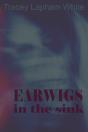 Earwigs In The Sink - Preview