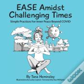 Ease Amidst Challenging Times