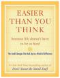 Easier Than You Think ...Because Life Doesn'T Have To Be So Hard - Preview