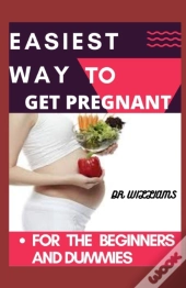 Easiest Way To Get Pregnant