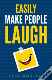 Easily Make People Laugh
