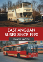 East Anglian Buses Since 1990 - Preview
