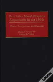 East Asian Naval Weapons Acquisitions In The 1990s