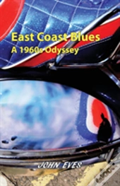 East Coast Blues - A 1960s Odyssey