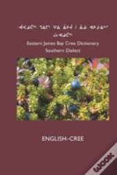 East Cree  Southern  Dictionary: English