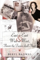 East Is East And West Is West, Never The