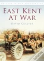 East Kent At War