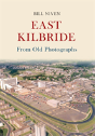 East Kilbride From Old Photographs - Preview
