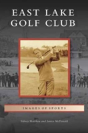 East Lake Golf Club - Preview