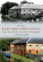 East Midland Canals Through Time - Preview