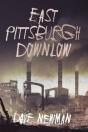 East Pittsburgh Downlow - Preview