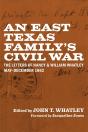 East Texas Family'S Civil War - Preview