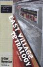 EAST VILLAGE TETRALOGY - Preview