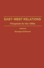 East/West Relations - Preview