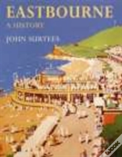 Capa do artigo Eastbourne A History