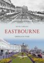 Eastbourne Through Time - Preview