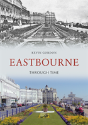 Eastbourne Through Time - Preview