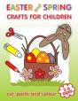 Easter And Spring Crafts For Children - Preview