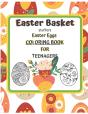 Easter Basket Stuffers Easter Eggs  Coloring Book  For Teenagers - Preview
