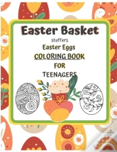 Easter Basket Stuffers Easter Eggs  Coloring Book  For Teenagers