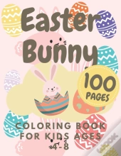 Easter Bunny Coloring Book For Kids Ages 4-8