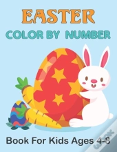 Easter Color By Number Book For Kids Ages 4-8