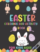 Easter Coloring And Activity Book For Kids Ages 4-8