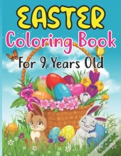 Easter Coloring Book For 9 Years Old