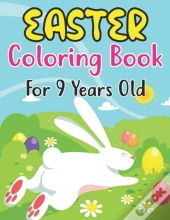 Easter Coloring Book For 9 Years Old