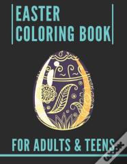 Easter Coloring Book For Adults & Teens