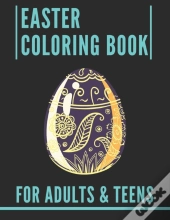 Easter Coloring Book For Adults & Teens