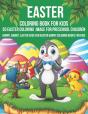 Easter Coloring Book For Kids 50 Easter Coloring Image For Preschool Children Bunny, Rabbit, Easter Eggs Fun Easter Bunny Coloring Books For Kids - Preview