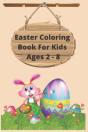 Easter Coloring Book For Kids Ages 2 - 8 - Preview