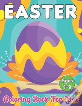 Easter Coloring Book For Kids Ages 4-8