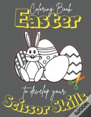 Easter Coloring Book To Develop Your Scissor Skills