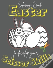 Easter Coloring Book To Develop Your Scissor Skills