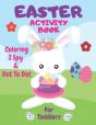 Easter Coloring, I Spy & Dot To Dot Activity Book For Toddlers - Preview