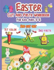 Easter Cut And Paste Workbook For Kids Ages 3-8