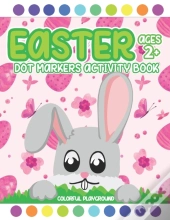 Easter Dot Markers Activity Book Ages 2+