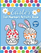 Capa do artigo Easter Dot Markers Activity Book Ages 2+