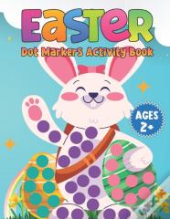 Easter Dot Markers Activity Book Ages 2+