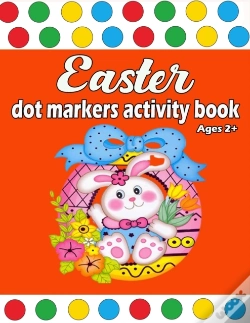 Capa do artigo Easter Dot Markers Activity Book Ages 2+