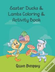 Easter Ducks & Lambs Coloring & Activity Book